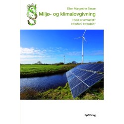 Miljø- og klimalovgivning: – Hvad er omfattet? Hvorfor? Hvordan?