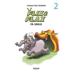 Flix & Flax -2: Flix og Flax på sirkus