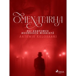 Omenatarha – eli kertomus huonoista miehistä