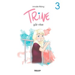 Trine -3: Trine går vilse