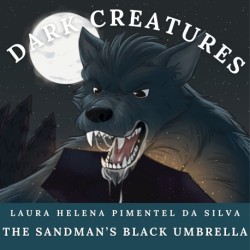 Dark Creatures – The Sandman's Black Umbrella