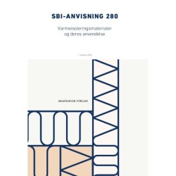 Anvisning 280: Varmeisoleringsmaterialer og deres anvendelse