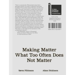 Making Matter What Too Often Does Not Matter: Material Protagonists of a Site-Derived Architecture