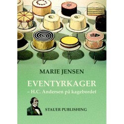 EVENTYRKAGER: H.C. Andersen på kagebordet