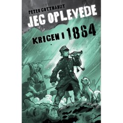 Jeg oplevede: Krigen i 1864