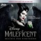 Maleficent: Mächte der Finsternis: Das Original Hörbuch zum Disney Film