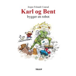 Karl og Bent -4: Karl og Bent bygger en robot