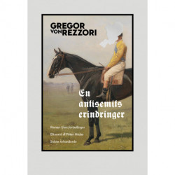 En antisemits erindringer: Roman i fem fortællinger