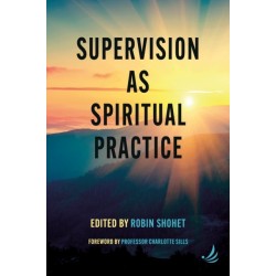 Supervision as Spiritual Practice