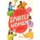 Spirited Women: Makers, Shakers, and Trailblazers in the World of Cocktails