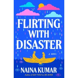 Flirting With Disaster: A Novel