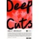 Deep Cuts: A Novel