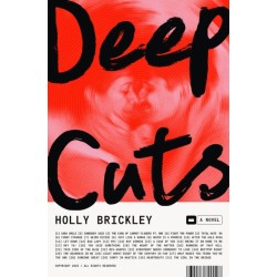 Deep Cuts: A Novel
