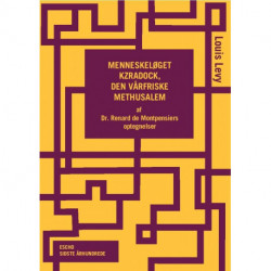 Menneskeløget Kzradock, den vårfriske Methusalem: Af Dr. Renard de Montpensiers optegnelser