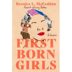 Firstborn Girls: A Memoir