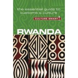 Culture Smart Rwanda: The essential guide to customs & culture