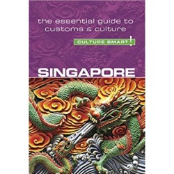 Culture Smart Singapore: The essential guide to customs & culture
