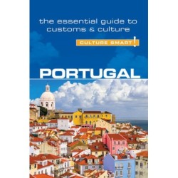 Culture Smart Portugal: The essential guide to customs & culture