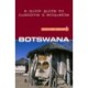 Culture Smart Botswana: The essential guide to customs & culture