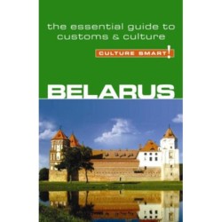 Culture Smart Belarus: The essential guide to customs & culture