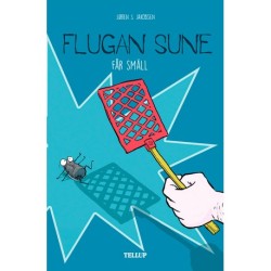 Flugan Sune -2: Flugan Sune får smäll