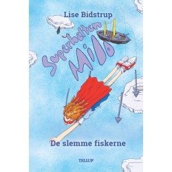 Superhelten Milo -3: De slemme fiskerne
