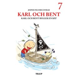 Karl och Bent -7: Karl och Bent bygger en båt