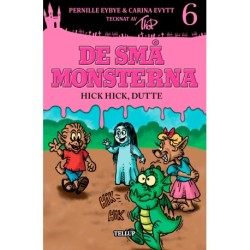 De små monsterna -6: Hick hick, Dutte