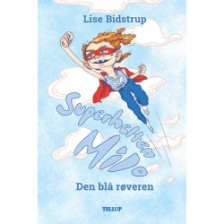 Superhelten Milo -1: Den blå røveren