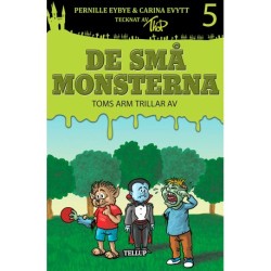 De små monsterna -5: Toms arm trillar av