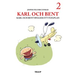 Karl och Bent -2: Karl och Bent bygger ett flygplan