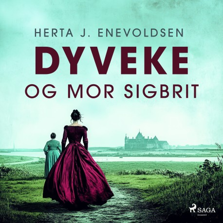 Dyveke og mor Sigbrit