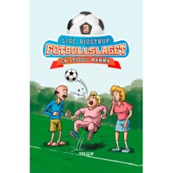 Fotbollslaget -3: En stöddig mamma