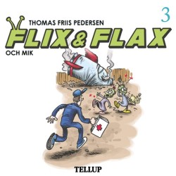 Flix & Flax -3: Flix & Flax och Mik