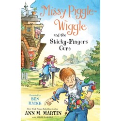 Missy Piggle-Wiggle and the Sticky-Fingers Cure