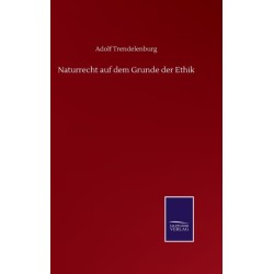 Naturrecht auf dem Grunde der Ethik