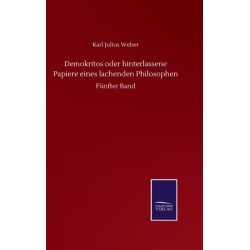 Demokritos oder hinterlassene Papiere eines lachenden Philosophen: Funfter Band