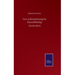 Von Achtundvierzig bis Einundfunfzig: Zweiter Band