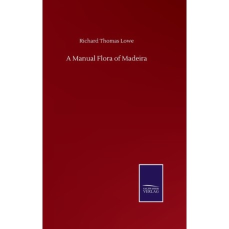 A Manual Flora of Madeira