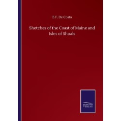 Shetches of the Coast of Maine and Isles of Shoals