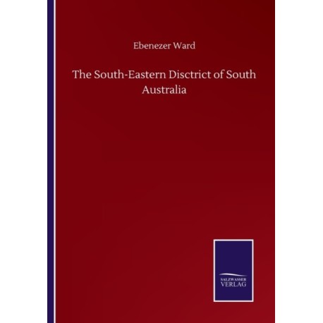 The South-Eastern Disctrict of South Australia