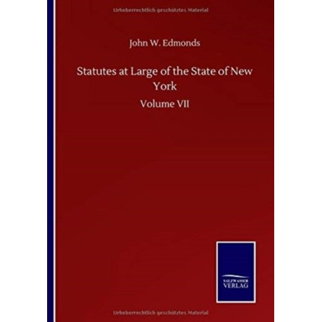 Statutes at Large of the State of New York: Volume VII