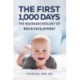 The First 1,000 Days: The Neuroarcheology of Brain Development