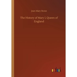 The History of Mary I, Queen of England
