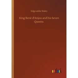 King Rene d'Anjou and his Seven Queens