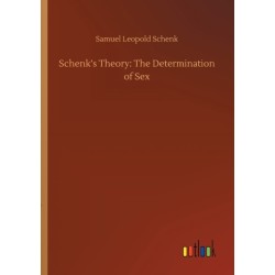 Schenk's Theory: The Determination of Sex