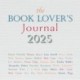 The Book Lover's Journal 2025