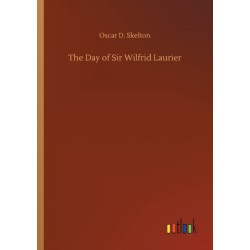 The Day of Sir Wilfrid Laurier