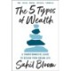 The 5 Types of Wealth: A Transformative Guide to Design Your Dream Life