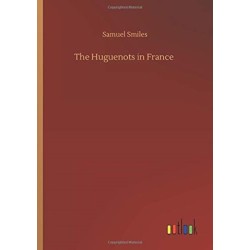 The Huguenots in France
